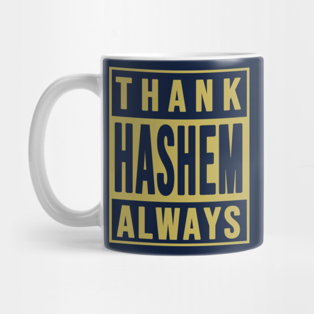 Thank Hashem Always by Thank HaShem