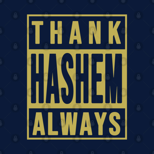 Thank Hashem Always by Thank HaShem