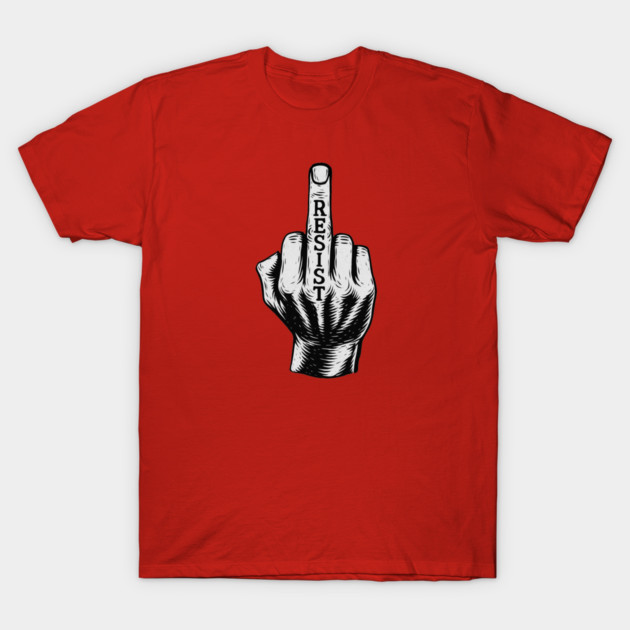 Resist – Middle Finger Protest Graphic T-Shirt by Snarky Faith