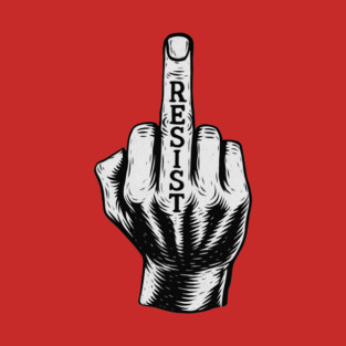 Resist – Middle Finger Protest Graphic T-Shirt
