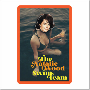 The Natalie Wood Swim Team Posters and Art