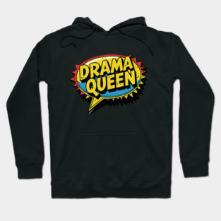 Drama Queen Hoodie