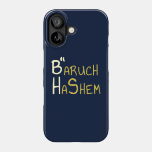 B'' H - Baruch HaShem Phone Case