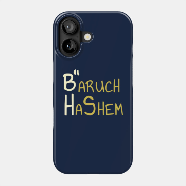 B'' H - Baruch HaShem Phone Case by Thank HaShem