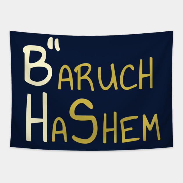 B'' H - Baruch HaShem Tapestry by Thank HaShem