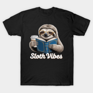 Sloth Vibes Reading Coffee Lover Eyeglass Wearing Animal T-Shirt