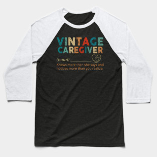 VINTAGE CAREGIVER Baseball T-Shirt