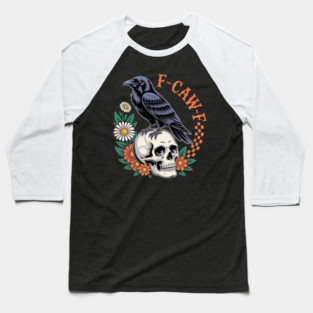 F-Caw-f Baseball T-Shirt