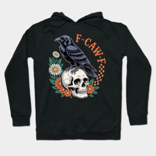 F-Caw-f Hoodie