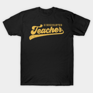 Kindergarten Dream Team, Kindergarten Teacher T-Shirt