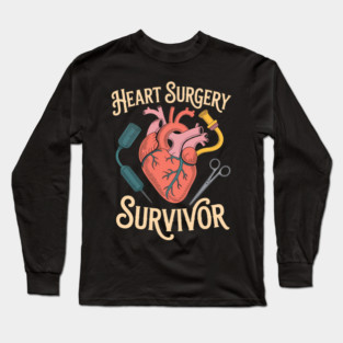 Heart Surgery Survivor  Funny Long Sleeve T-Shirt