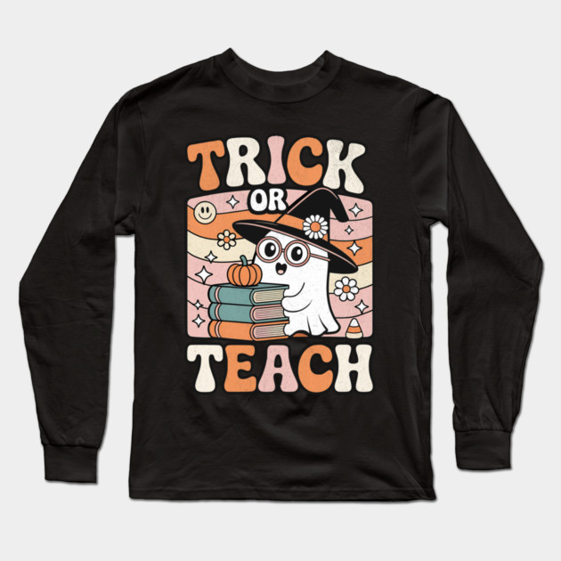 Trick or Teach Cute Halloween Teacher Design Long Sleeve T-Shirt by Designed By Marty