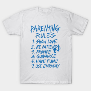 Parenting Rules T-Shirt