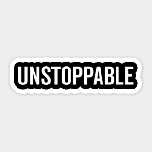 Unstoppable Sticker
