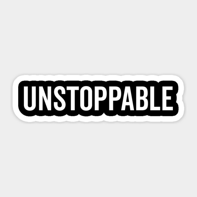 Unstoppable Sticker by Frank Ring