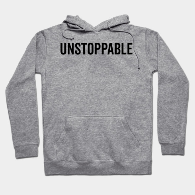 Unstoppable Hoodie by Frank Ring