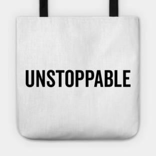 Unstoppable Tote