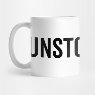 Unstoppable Mug