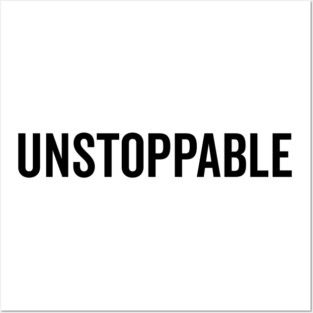 Unstoppable Posters and Art