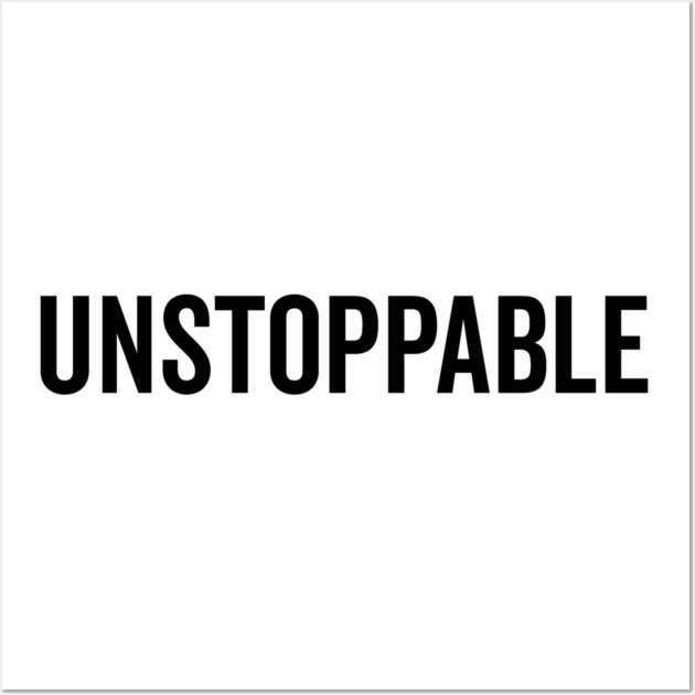 Unstoppable Wall Art by Frank Ring
