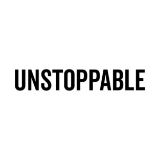 Unstoppable T-Shirt