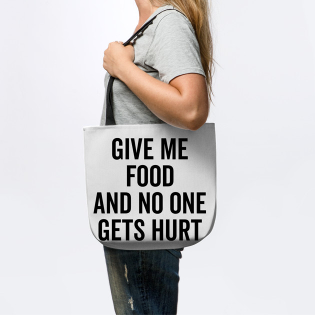 Give Me Food and No One Gets Hurt by Frank Ring