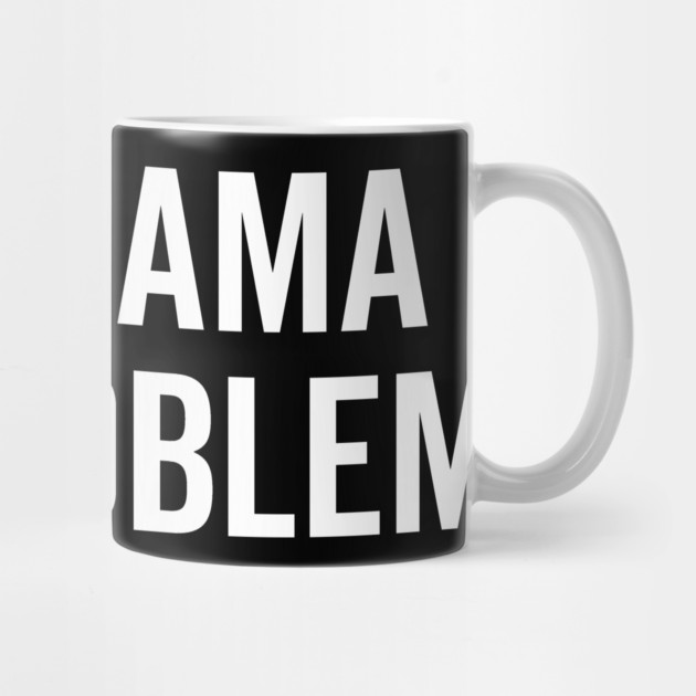 No Drama No Problem by Frank Ring