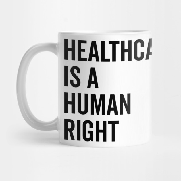 Healthcare is a Human Right by Frank Ring