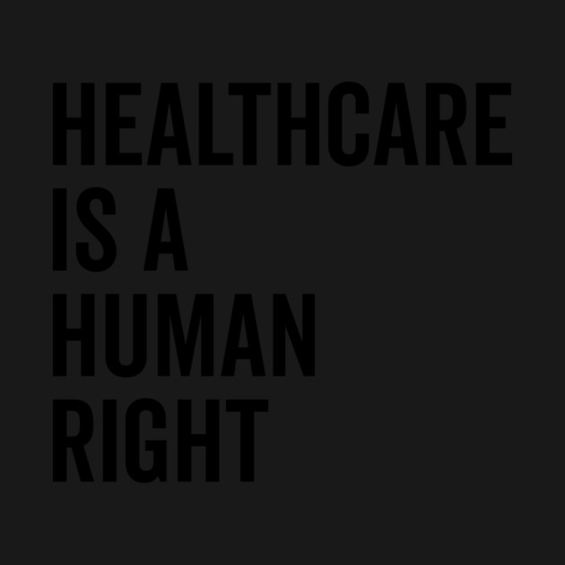 Healthcare is a Human Right by Frank Ring
