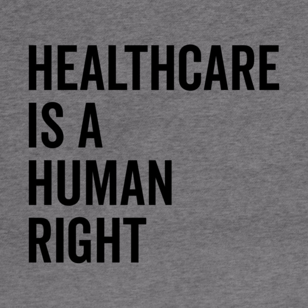 Healthcare is a Human Right by Frank Ring