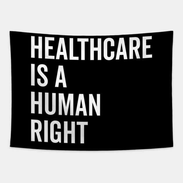 Healthcare is a Human Right Tapestry by Frank Ring