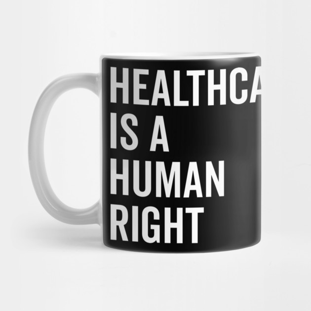 Healthcare is a Human Right by Frank Ring