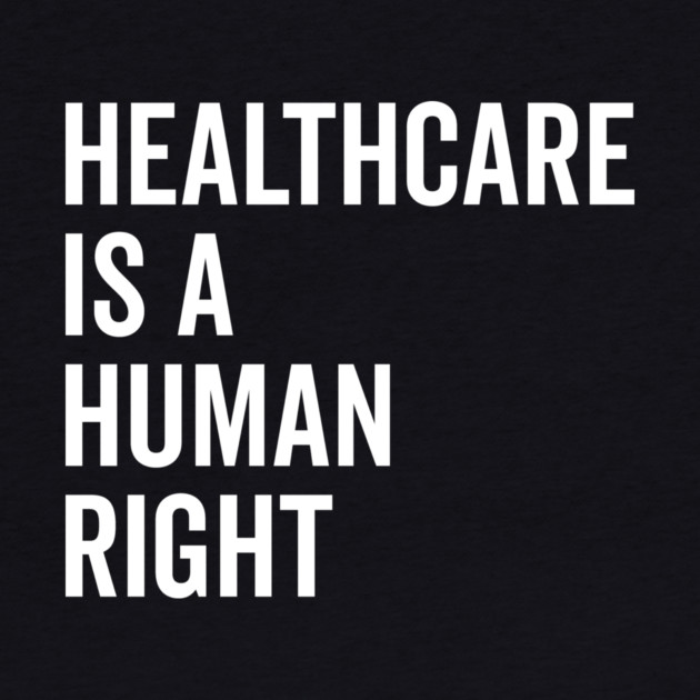 Healthcare is a Human Right by Frank Ring
