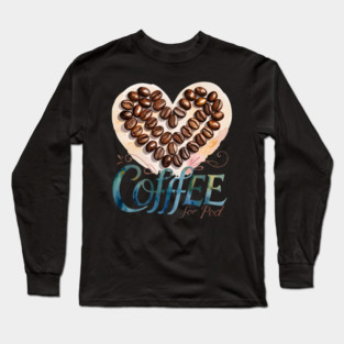 Coffee First Then Writing Magic Long Sleeve T-Shirt
