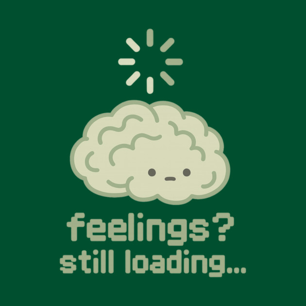 Feelings? Still Loading by Fauzi's Store