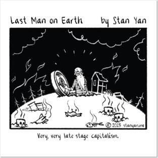 The Last Man on Earth: Late Stage Capitalism Posters and Art