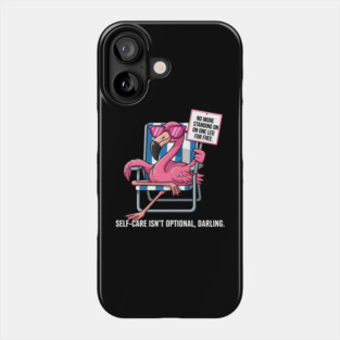 Self-Care Flamingo Queen Phone Case