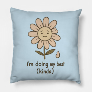 I’m Doing My Best (Kinda) Pillow