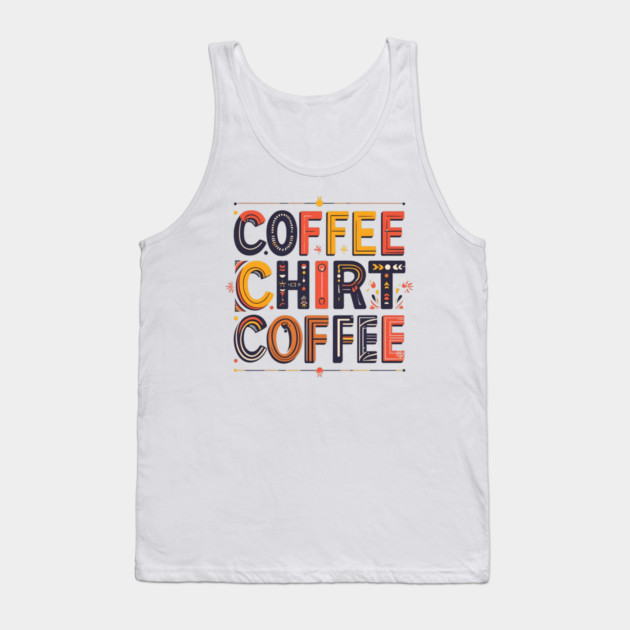 Coffee Writing Morning Inspiration Tank Top by SR8891