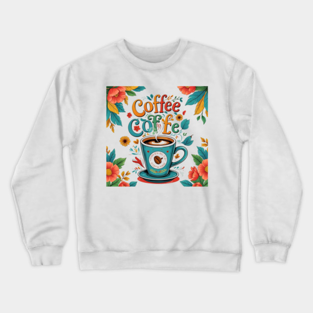 Coffee Writing and Creative Thoughts Crewneck Sweatshirt by SR8891