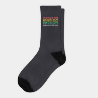 Science Is Real and Love Is Love Socks