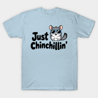 Just Chinchillin'! Cute Chinchilla Pun T-Shirt