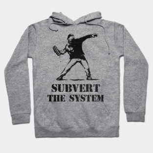 Subvert The System Hoodie