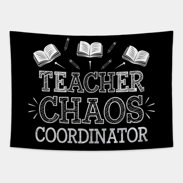 Teacher Chaos Coordinator – Funny Teacher Tapestry by MakerMind8.2