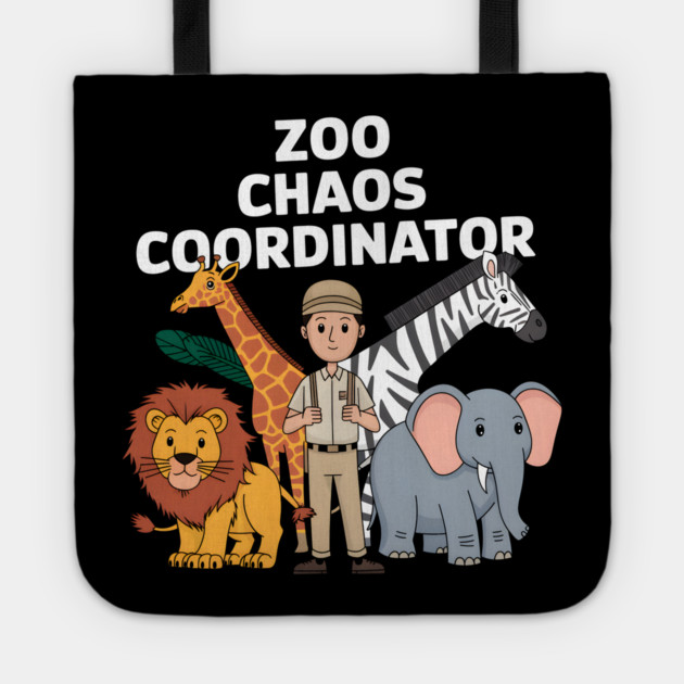 Zoo Chaos Coordinator – Funny Zookeeper Animal Lover Tote by MakerMind8.2