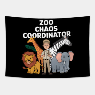Zoo Chaos Coordinator – Funny Zookeeper Animal Lover Tapestry