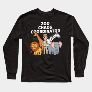 Zoo Chaos Coordinator – Funny Zookeeper Animal Lover Long Sleeve T-Shirt