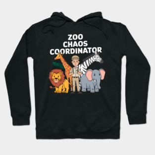 Zoo Chaos Coordinator – Funny Zookeeper Animal Lover Hoodie