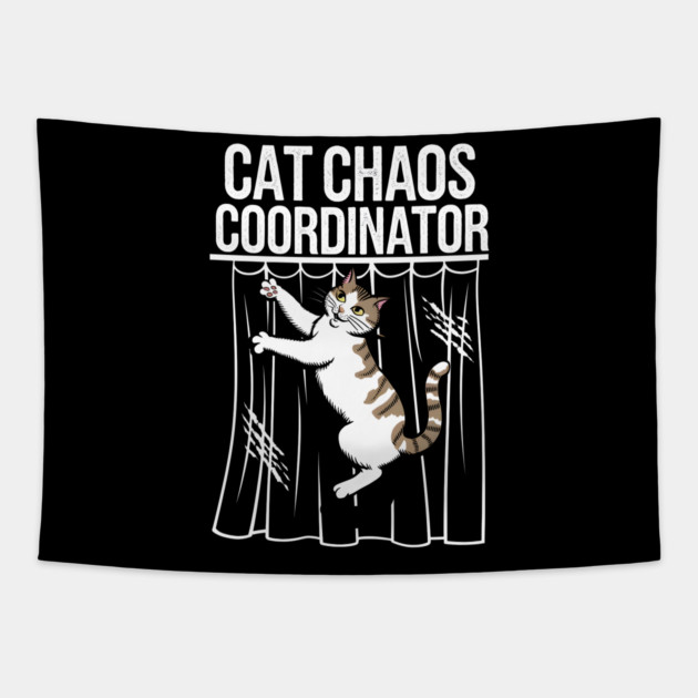 Cat Chaos Coordinator – Funny Cat Lover Tapestry by MakerMind8.2