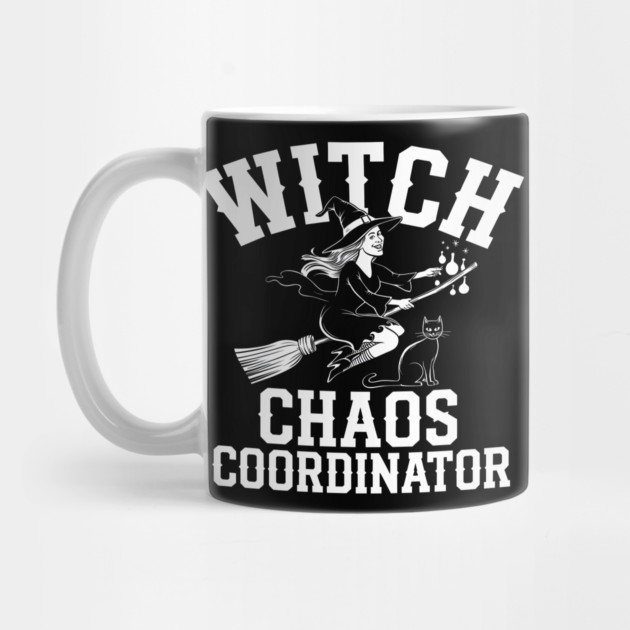 Witch Chaos Coordinator – Funny Halloween Witch by MakerMind8.2